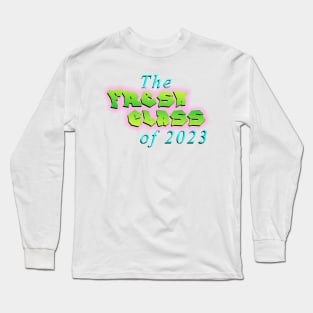 Fresh class of 2023 Long Sleeve T-Shirt